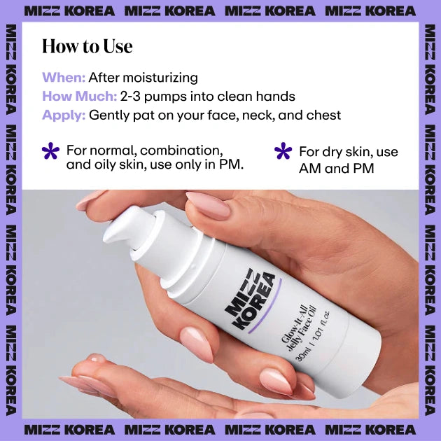 Mizz Korea Glow-It-All Jelly Face Oil how-to-use graphic